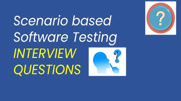 Real time Scenario based Software Testing Interview Questions-Part2  | ON DEMAND