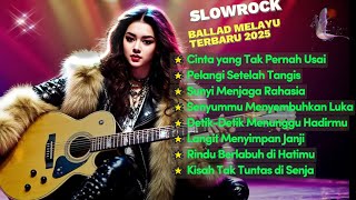 Lagu Bikin Nangis π | Lagu Sedih Patah Hati π Ballad Slow Rock Terbaru 2025 β CINTA TAK PERNAH USAI