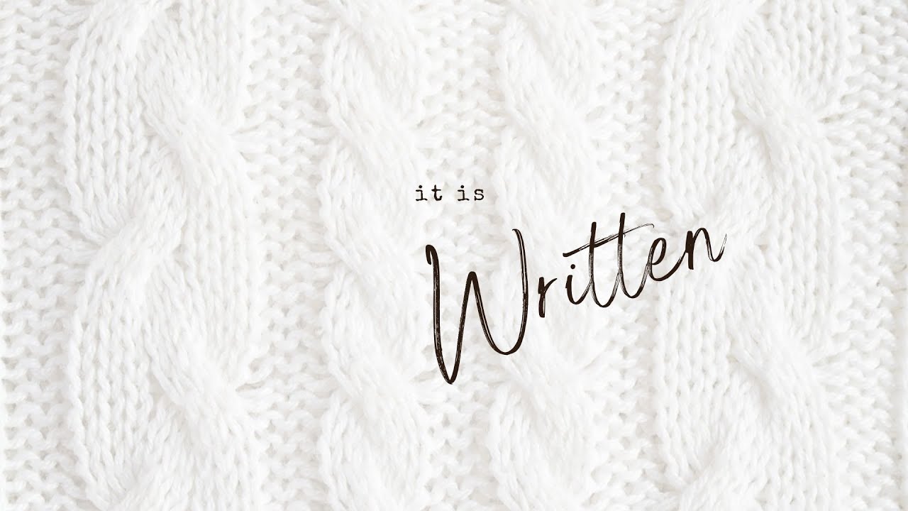 It is Written (3) with Pastor Scott Long.