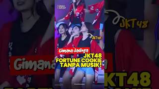 GIMANA JADINYA? JKT48 nyanyi FORTUNE COOKIE TANPA MUSIK! #shorts #jkt48 #fortunecookie