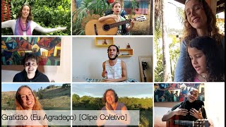 Video thumbnail of "GRATIDÃO (EU AGRADEÇO) - Clipe Coletivo - Marie Gabriella"