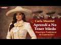 Carla Montiel - Aprendí a No Tener Miedo| Ranchera Tradicional de Superación