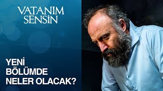 Vatanım Sensin 44. Bölümde Neler Olacak?
