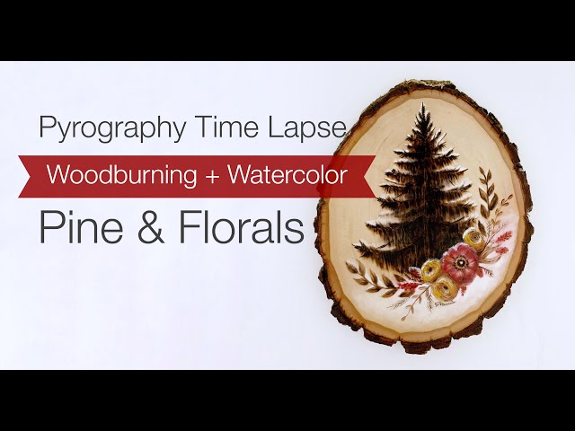 Pyrography Time Lapse Woodburning and Watercolor Pine Trees and Florals 