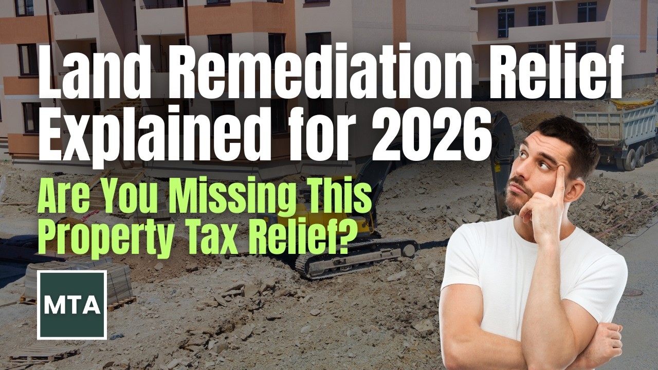 Land Remediation Relief 2026 Review: Key UK Updates, Rule Changes & How to Maximise Your Claim
