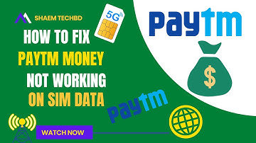 How to Fix Paytm Money App Not Working On Sim Data
