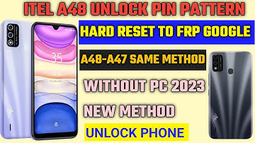 Itel A48 Unlock Pin Pattern Without Pc  New Method 2023