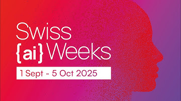 Swiss {ai} Weeks · 1 Sept - 5 Oct 2025 across Switzerland