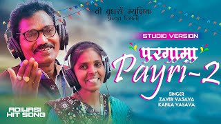 Pargama Payri 2 [Studio Version] | New Adiwasi Video Song 2024  | Zaver Vasava & Kapila Bhagat