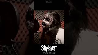 Pt.1 - Purity - (Vocal Cover) - #shorts #slipknot #cover #1999 #shortsfeed #purity
