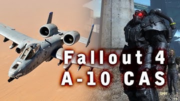 A-10 Warthog Close Air Support(CAS) - Fallout 4 Mod