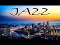 Relaxing Piano Jazz Music - Smooth Night City JAZZ - Night Romantic Music
