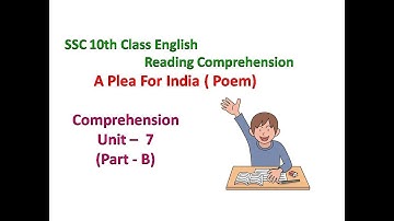 SSC 10th Class English Comprehension - Unit -7 Part -B A Plea for India || TS || AP