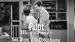 Pilot Obscurities: The Dick Van Dyke Show (Episode 2)