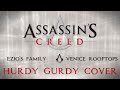Assassins Creed II - Ezio's Family/Venice Rooftops - Hurdy Gurdy Cover