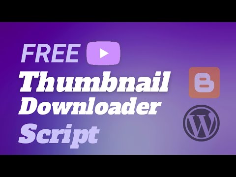 Latest YouTube Thumbnail Downloader Script For Blogger #thumbnailscript
