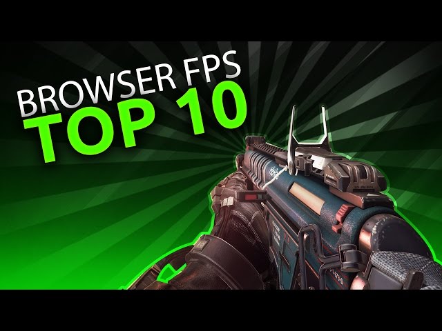 Top 10 Best Browser FPS Games for Low End PCs You Need to Play