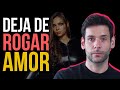 DEJA DE ROGAR AMOR Y HAZ QUE TE AME DE VERDAD. Cómo conectar con un hombre