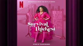 Emotional Time Zones | Survival of the Thickest S3 | Official Soundtrack | Netflix