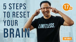 5 Steps to Reset your Brain | Jim Kwik