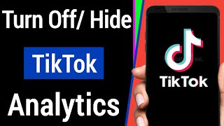 How To Turn Off Analytics On Tiktok - 2021 Turn Off Tiktok Analytics