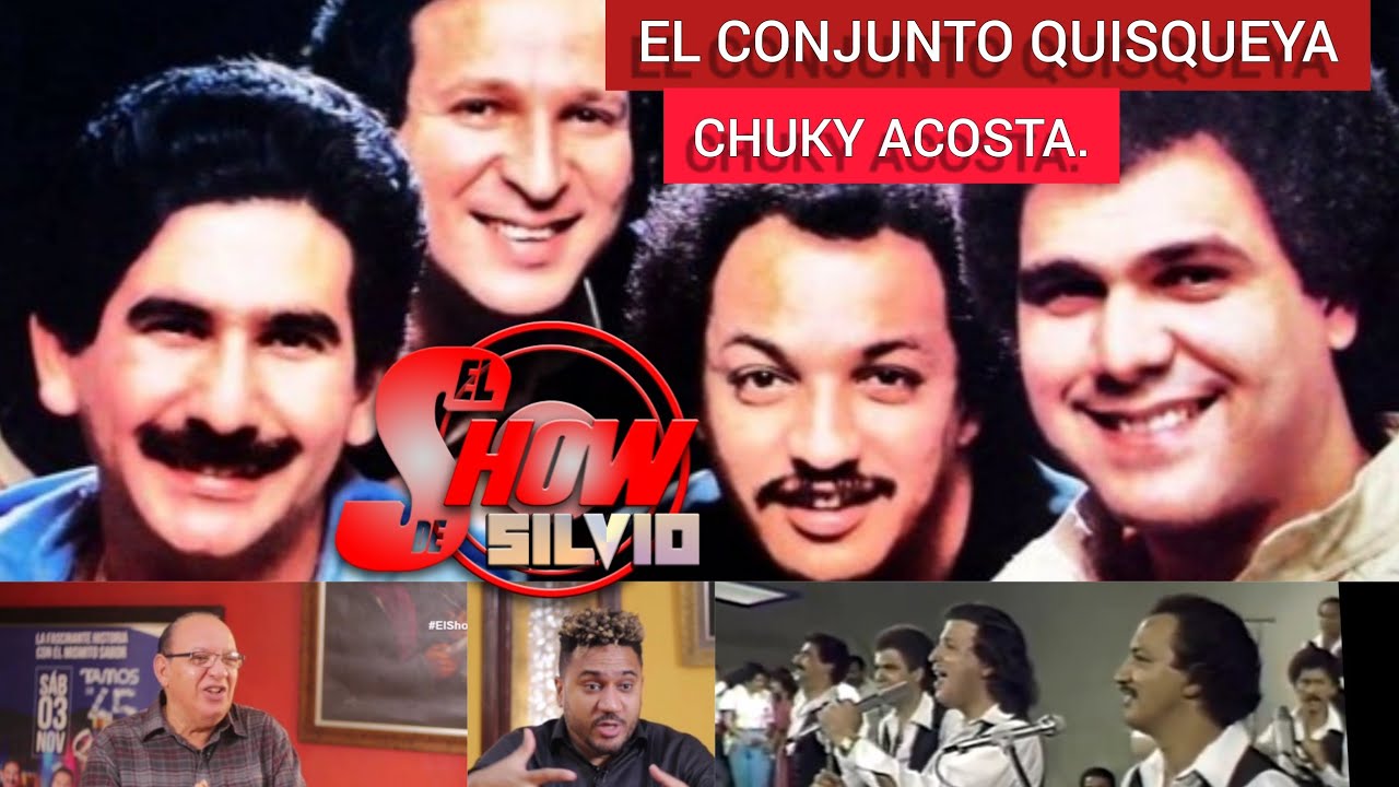 CHUKY ACOSTA DEL CONJUNTO QUISQUEYA. ENTREVISTA HISTÓRICA. EL SHOW DE SILVIO