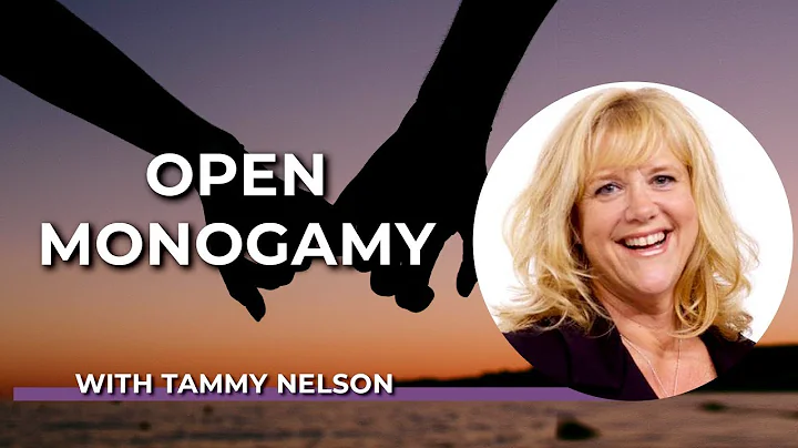 Being Open to Open Monogamy with Tammy Nelson