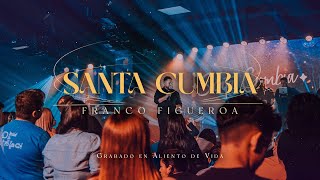 Franco Figueroa - Santa Cumbia | Concierto Completo en Vivo (Video Oficial)