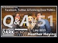 Your Questions Answered - Bret and Heather 51st DarkHorse Podcast Livestream