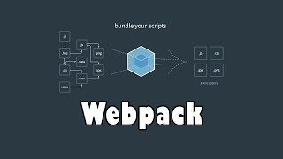 :  Webpack      JS