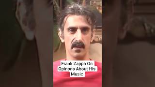Frank Zappa's Opinion On His Music #frankzappa #rock #progrock #prog