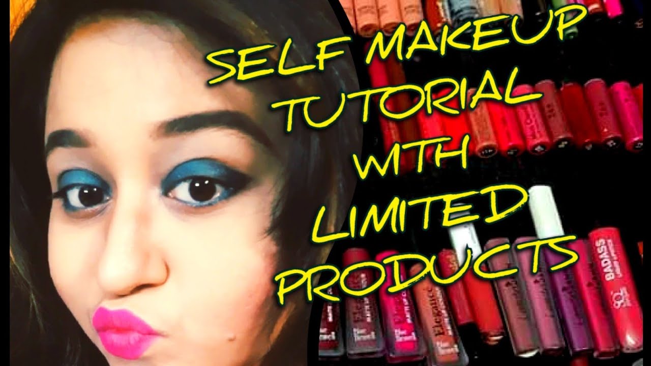 SELF MAKEUP TUTORIAL WITH LIMITED PRODUCTS YouTube