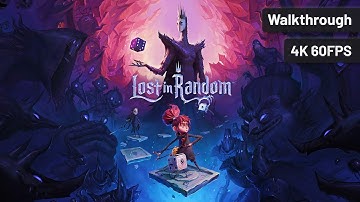 Lost in Random – Full Walkthrough (No Commentary, 4K60FPS)