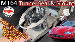 Jaguar XK8 Manual Swap: Transmission Tunnel Sealing & Custom Shifter Console Mount MT64 X100 modurol
