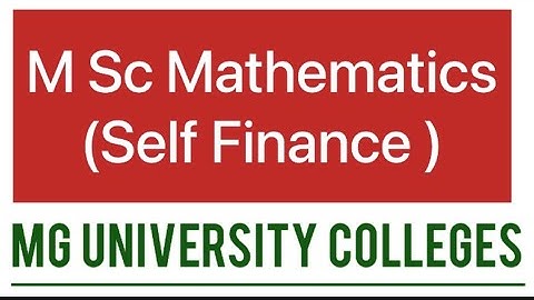 M Sc Mathematics - SF - MG University Colleges