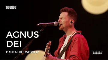 Agnus Dei | Capital Life Worship with Jeff Abyad