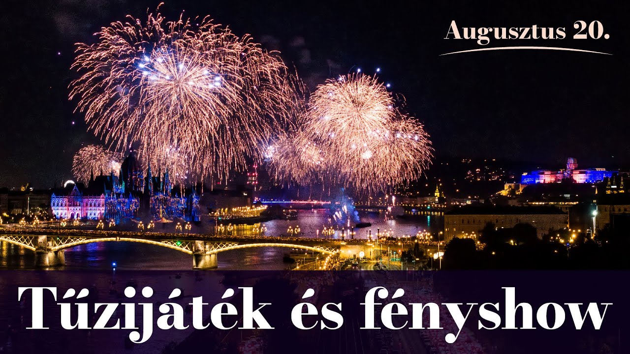 A teljes augusztus 20-ai tűzijáték
