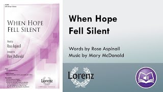 When Hope Fell Silent (SATB) - Rose Aspinall, arr. Mary McDonald chords