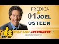 JOEL OSTEEN  ||   DISCIPLINA LO QUE HABLAS