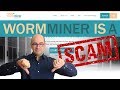 Wormminer is a 100% Scam Bitcoin Mining Ponzi Site