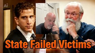 State FAILED Kohberger Case; Convict Inc Supports D Penalty!