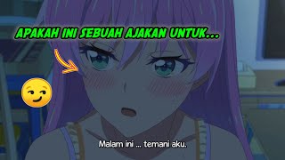 Malam Ini Temani Aku... 😏 | Momen Lucu Anime