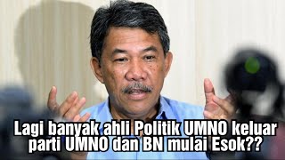 Lagi banyak ahli Politik UMNO keluar Parti esok ????