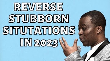 Dr D.k Olukoya - Reverse Stubborn Situations With This Prayers