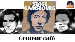 Video thumbnail of "Serge Gainsbourg - Couleur café (HD) Officiel Seniors Musik"