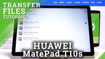 How to Transfer Files in HUAWEI MatePad T10s – Import & Export Data