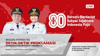 🔴SIARAN LANGSUNG UPACARA PERINGATAN HUT RI KE-80 | PROVINSI KALIMANTAN SELATAN