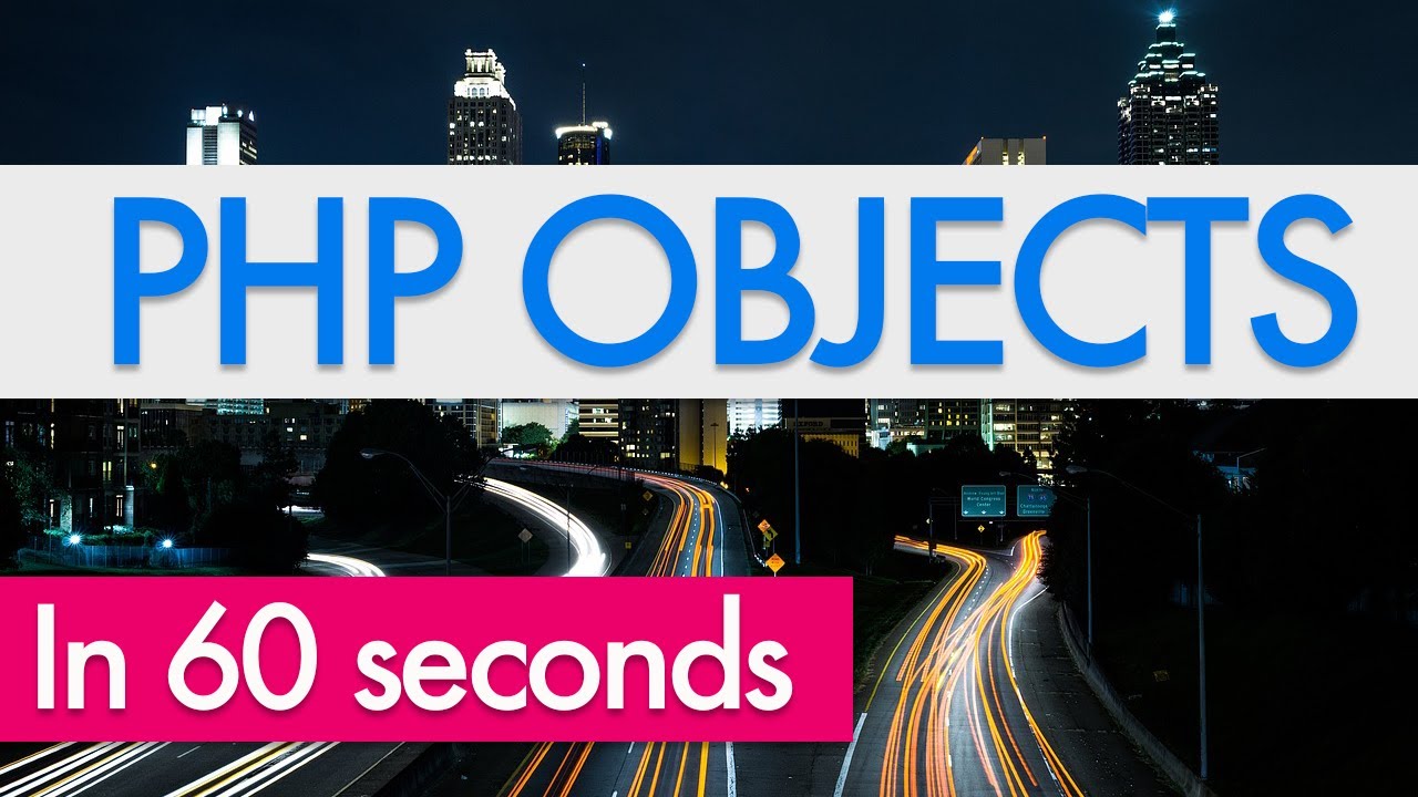 PHP in 60 SECONDS: Objects Explained - YouTube