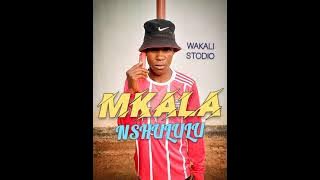 MKALA-NSHULULU, MUSIC AUDIO