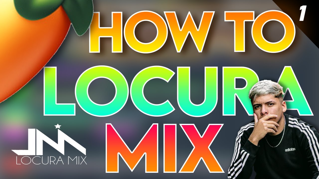 como hacer un perreo estilo locura mix parte 1 youtube como hacer un perreo estilo locura mix parte 1 youtube